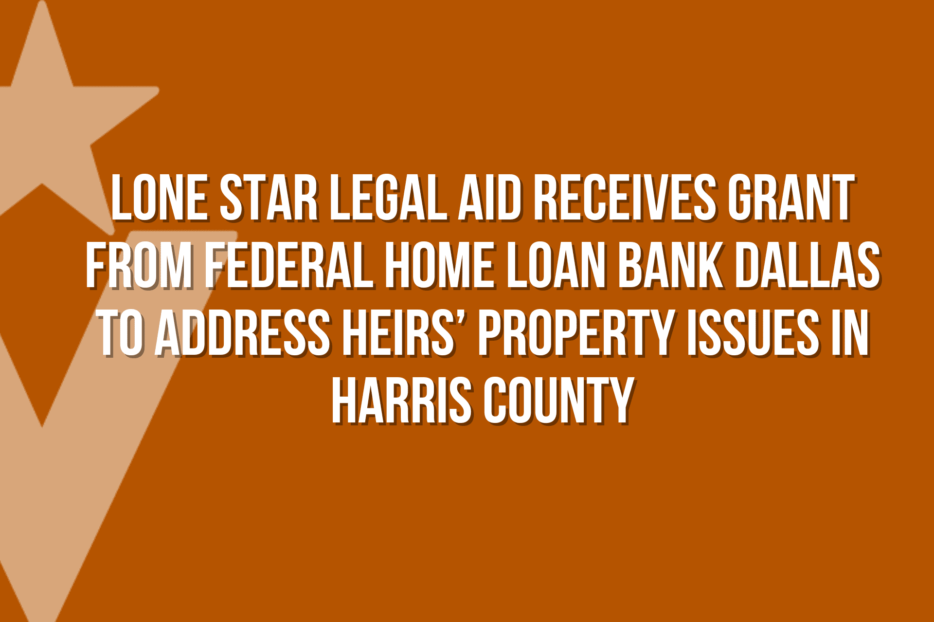 Lone Star Legal Aid Receives Grant from Federal Home Loan Bank Dallas