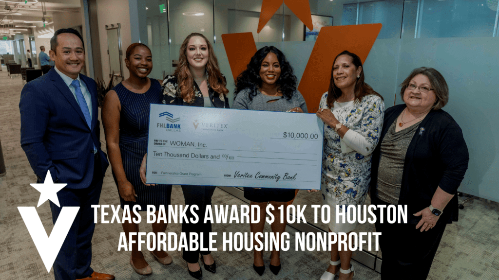 Texas Banks Award $10K to Houston Affordable Housing Nonprofit